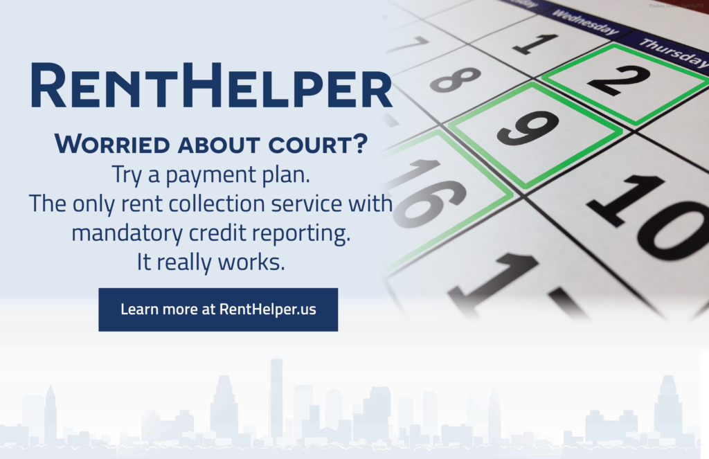 Worried about court? Try a payment plan. The only rent collection service with mandatory credit reporting. It really works.